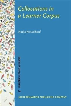 Collocations in a Learner Corpus (eBook, PDF) - Nesselhauf, Nadja