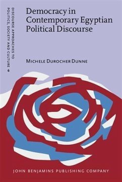 Democracy in Contemporary Egyptian Political Discourse (eBook, PDF) - Dunne, Michele Durocher