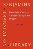 Twentieth-Century Chinese Translation Theory (eBook, PDF) Twentieth-Century Chinese Translation Theory (eBook, PDF)