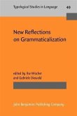 New Reflections on Grammaticalization (eBook, PDF)