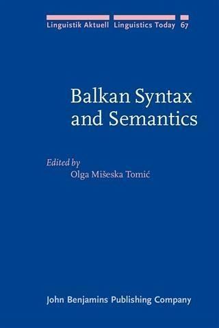 Balkan Syntax and Semantics (eBook, PDF) Balkan Syntax and Semantics (eBook, PDF)