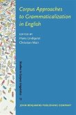 Corpus Approaches to Grammaticalization in English (eBook, PDF)