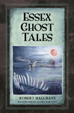 Essex Ghost Tales (eBook, ePUB) - Hallmann, Robert