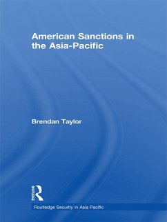 American Sanctions in the Asia-Pacific (eBook, ePUB) - Taylor, Brendan