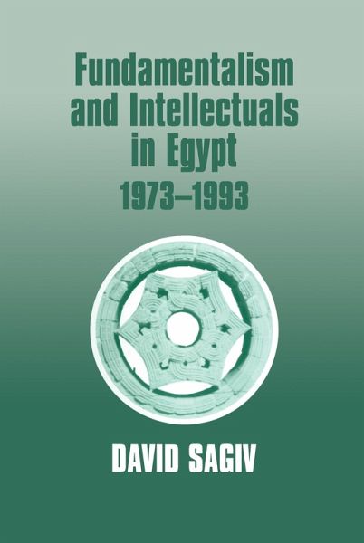 Fundamentalism and Intellectuals in Egypt, 1973-1993 (eBook, ePUB) Fundamentalism and Intellectuals in Egypt, 1973-1993 (eBook, ePUB)