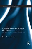 Classical Vaisesika in Indian Philosophy (eBook, PDF)