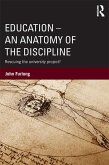 Education - An Anatomy of the Discipline (eBook, ePUB)