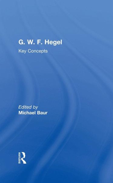 G. W. F. Hegel (eBook, ePUB) G. W. F. Hegel (eBook, ePUB)