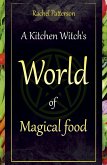 A Kitchen Witch's World of Magical Food (eBook, ePUB)