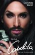 Being Conchita - We Are Unstoppable... - Bild 1