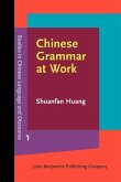 Chinese Grammar at Work (eBook, PDF) Chinese Grammar at Work (eBook, PDF)