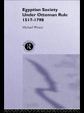 Egyptian Society Under Ottoman Rule, 1517-1798 (eBook, ePUB)