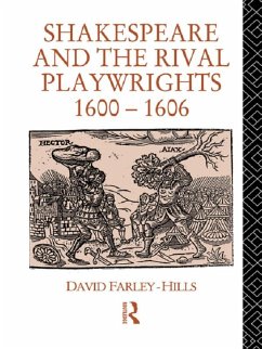Shakespeare and the Rival Playwrights, 1600-1606 (eBook, PDF) - Farley-Hills, David