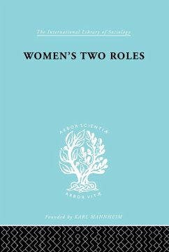 Women's Two Roles (eBook, PDF) - Klein, Viola; Myrdal, Alva