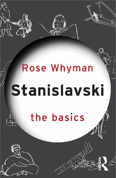Stanislavski: The Basics (eBook, PDF) Stanislavski: The Basics (eBook, PDF)