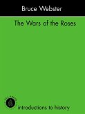 The Wars Of The Roses (eBook, PDF)