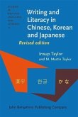 Writing and Literacy in Chinese, Korean and Japanese (eBook, PDF) Writing and Literacy in Chinese, Korean and Japanese (eBook, PDF)