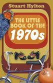 The Little Book of the 1970s (eBook, ePUB)