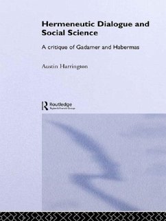 Hermeneutic Dialogue and Social Science (eBook, ePUB) - Harrington, Austin