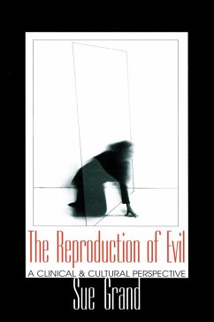 The Reproduction of Evil (eBook, PDF) - Grand, Sue