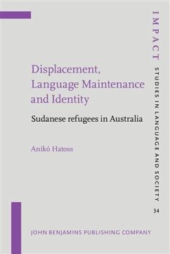 Displacement, Language Maintenance and Identity (eBook, PDF) - Hatoss, Aniko