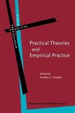 Practical Theories and Empirical Practice (eBook, PDF)