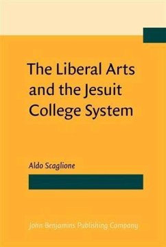 Liberal Arts and the Jesuit College System (eBook, PDF) - Scaglione, Aldo