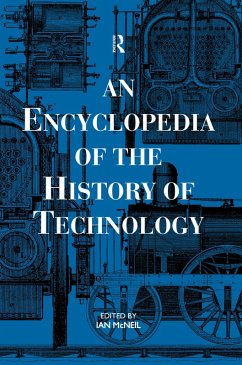 An Encyclopedia of the History of Technology (eBook, ePUB)