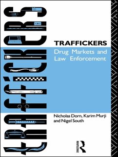 Traffickers (eBook, PDF) - Dorn, Nicholas; Murji, Karim; South, Nigel