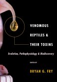 Venomous Reptiles and Their Toxins (eBook, ePUB)