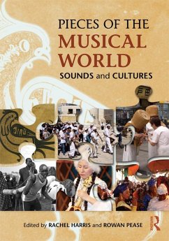 Pieces of the Musical World: Sounds and Cultures (eBook, ePUB) - Harris, Rachel; Pease, Rowan