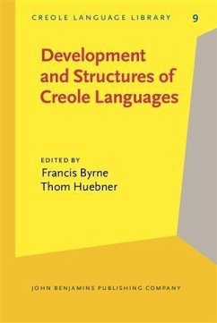 Development and Structures of Creole Languages (eBook, PDF)