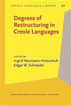 Degrees of Restructuring in Creole Languages (eBook, PDF)