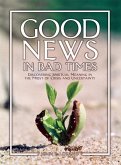 Good News in Bad Times (eBook, ePUB)