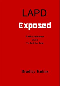 LAPD Exposed (eBook, ePUB) - Kuhns, Bradley