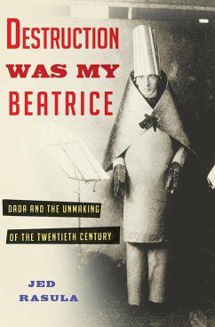 Destruction Was My Beatrice (eBook, ePUB) - Rasula, Jed