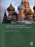 Eastern Christianity and the Cold War, 1945-91 (eBook, ePUB)