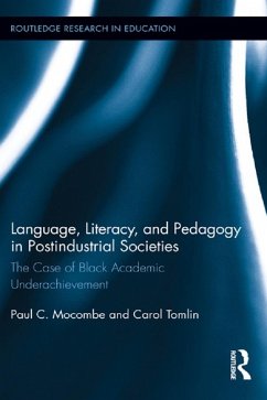 Language, Literacy, and Pedagogy in Postindustrial Societies (eBook, PDF) - Mocombe, Paul C.; Tomlin, Carol