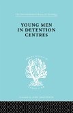 Young Men in Detention Centres Ils 213 (eBook, ePUB)