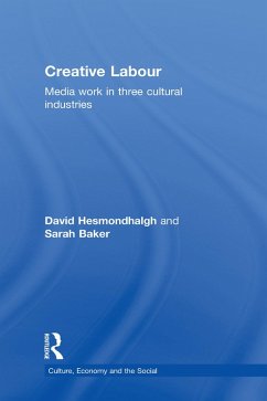 Creative Labour (eBook, PDF) - Hesmondhalgh, David; Baker, Sarah
