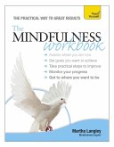 The Mindfulness Workbook: Teach Yourself (eBook, ePUB)