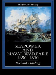 Seapower and Naval Warfare, 1650-1830 (eBook, ePUB) - Harding, Richard; Harding, Richard