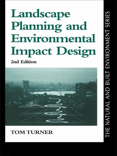 Landscape Planning And Environmental Impact Design (eBook, PDF) Landscape Planning And Environmental Impact Design (eBook, PDF)
