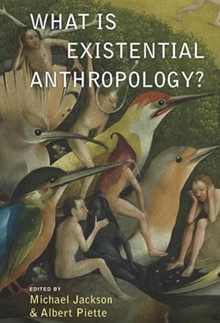 What Is Existential Anthropology? (eBook, PDF) What Is Existential Anthropology? (eBook, PDF)