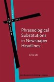 Phraseological Substitutions in Newspaper Headlines (eBook, PDF)
