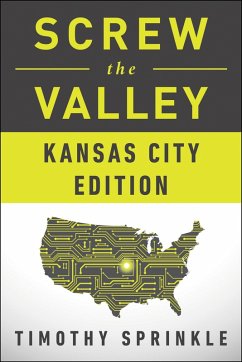 Screw the Valley: Kansas City Edition (eBook, ePUB) - Sprinkle, Timothy