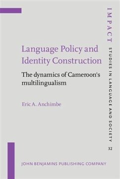 Language Policy and Identity Construction (eBook, PDF) - Anchimbe, Eric A.