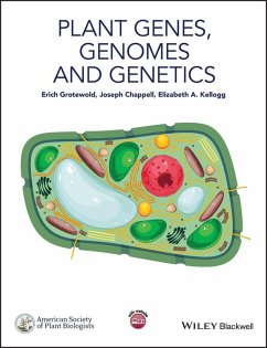 Plant Genes, Genomes and Genetics (eBook, PDF) - Grotewold, Erich; Chappell, Joseph; Kellogg, Elizabeth A.