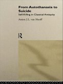 From Autothanasia to Suicide (eBook, ePUB) From Autothanasia to Suicide (eBook, ePUB)