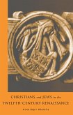 Christians and Jews in the Twelfth-Century Renaissance (eBook, PDF)